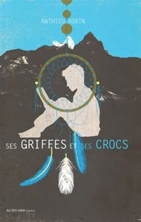 Couverture du livre Ses griffes et ses crocs - Mathieu Robin