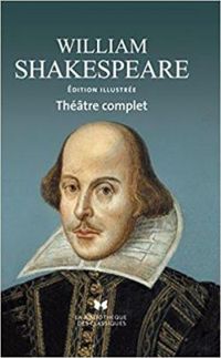 William Shakespeare - Théâtre complet