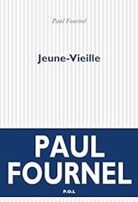 Paul Fournel - Jeune-Vieille