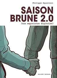 Couverture du livre Saison Brune 2.0 - Philippe Squarzoni