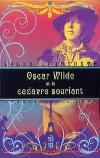 Gyles Brandreth - OSCAR WILDE ET LE CADAVRE SOUR