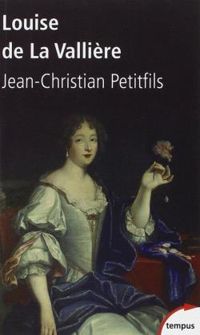 Couverture du livre Louise de La Vallière - Jean Christian Petitfils