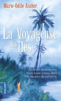 Marie-odile Ascher - La Voyageuse des îles