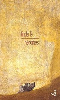 Linda Le - Héroïnes