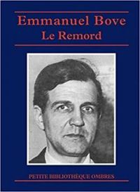 Emmanuel Bove - Le remord