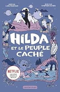 Stephen Davies - Luke Pearson - Hilda et le peuple caché