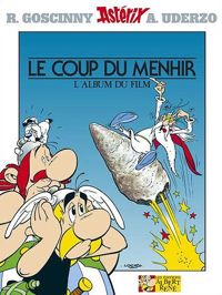 Couverture du livre Le Coup du menhir : L'album du film - Rene Goscinny