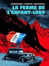 Couverture du livre La ferme de l'enfant-loup - Jean David Morvan