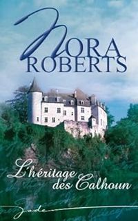 Nora Roberts - Un coeur rebelle