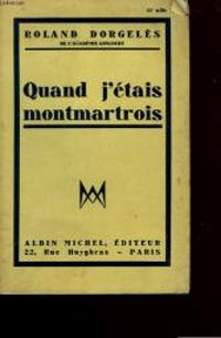 Couverture du livre Quand j'etais montmartrois - Roland Dorgeles