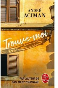 Couverture du livre Trouve-moi - Andre Aciman