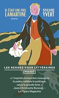 Couverture du livre Il était une fois Lamartine - Sylvie Yvert