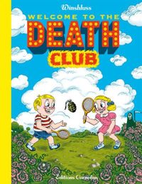 Couverture du livre Welcome to the Death Club - Winshluss 