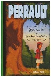 Charles Perrault -  Gaets - Perrault : Les contes en bandes dessinées