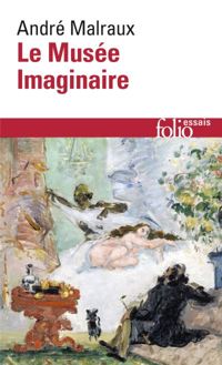 André Malraux - Le Musée imaginaire