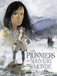 Maryse Charles - Jean Francois Charles - Les Pionniers du Nouveau Monde - Intégrale