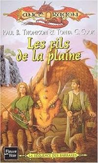 Couverture du livre Les fils de la plaine - Paul B Thompson - Tonya C Cook