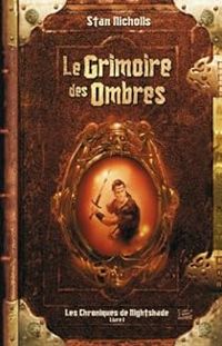 Stan Nicholls - Le Grimoire des ombres