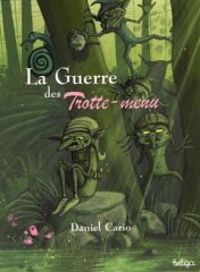 Daniel Cario - La guerre des Trotte-menu