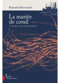 Couverture du livre La mariée de corail - Roxanne Bouchard