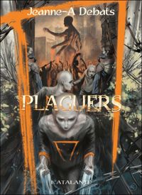 Couverture du livre Plaguers - Jeanne A Debats - Jeanne A Debats