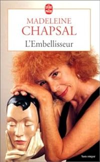 Couverture du livre L'embellisseur - Madeleine Chapsal