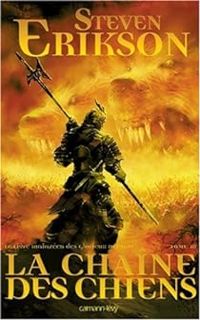 Couverture du livre 2 : La chaîne des chiens - Steven Erikson