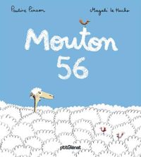 Couverture du livre Mouton 56 - Pauline Pinson - Magali Le Huche