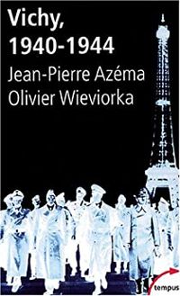 Couverture du livre Vichy 1940-1944 - Jean Pierre Azema - Olivier Wieviorka