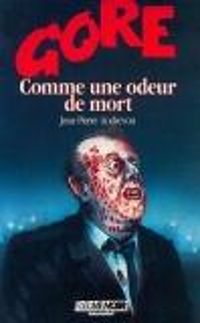 Jean Pierre Andrevon - Comme une odeur de mort