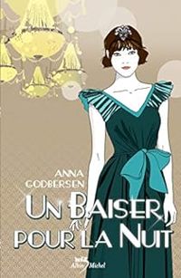 Anna Godbersen - Un baiser pour la nuit