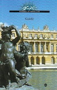 Tablissement Public Du Chateau Et Du Musee Et Du Domaine National De Vers - Guide chateau de versailles