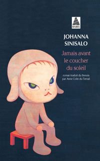 Johanna Sinisalo - Jamais avant le coucher du soleil