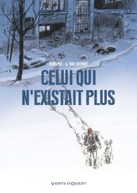 Couverture du livre Celui qui n'existait plus - Rodolphe 