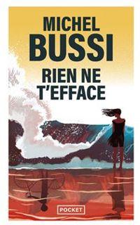 Michel Bussi - Rien ne t'efface