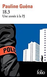 Couverture du livre 18.3 : Une année à la PJ - Pauline Guena