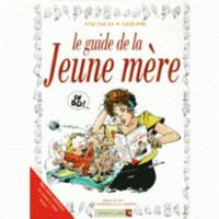 Bertrand Escaich - Jacky Goupil - Guide de la jeune mère en BD