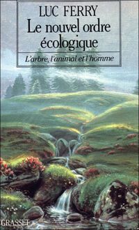 Couverture du livre Le nouvel ordre écologique - Luc Ferry