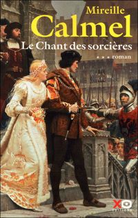 Mireille Calmel - Le chant des sorcières - tome 3 