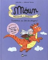 Katherine Ferrier - Bienvenue au clos des dragons !