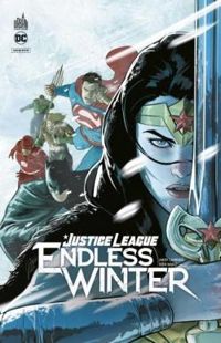 Ron Marz - Andy Lanning - Justice League Endless Winter