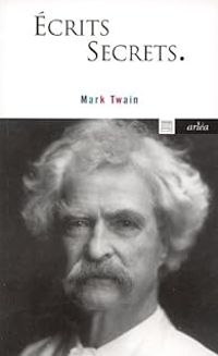 Mark Twain - Ecrits secrets