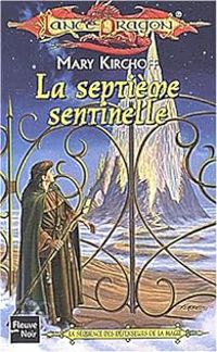 Couverture du livre La septième sentinelle - Mary Kirchoff