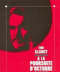 Couverture du livre A la Poursuite d'Octobre Rouge - Tom Clancy