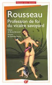 Jean-jacques Rousseau - Profession de foi du vicaire savoyard