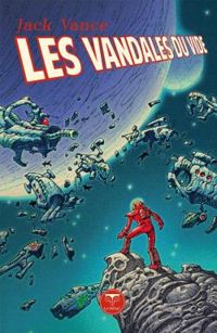 Jack Vance - Les vandales du vide