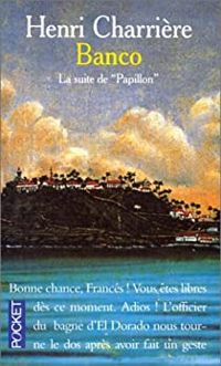 Couverture du livre Banco : Récit - Henri Charriere - Charriere Henri