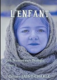 Couverture du livre L'enfant - Celine Saint Charle