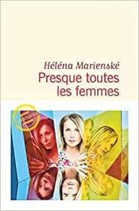 Helena Marienske - Presque toutes les femmes