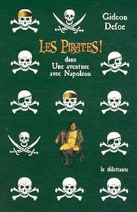 Gideon Defoe - Les Pirates ! Dans : Une aventure avec Napoléon